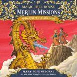 Magic Tree House #37: Dragon of the Red Dawn, Mary Pope Osborne