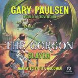 The Gorgon Slayer, Gary Paulsen