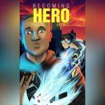 Becoming Hero Comics Character Takes On His Author