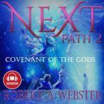Next Covenant of the Gods, Robert A Webster