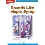 Sounds Like Maple Syrup Read with Highlights, Sheri Doyle