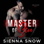 Master of Sin, Sienna Snow