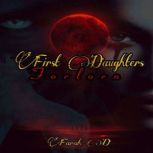 First Daughters - Forlorn, Farah D