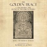 The Golden Tract, Robert D. Jones