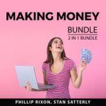 Making Money Bundle, 2 IN 1 Bundle: Money Master, Money Honey, Phillip Rixon
