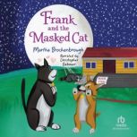 Frank and the Masked Cat, John Lau
