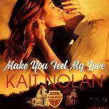 Make You Feel My Love, Kait Nolan