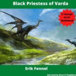 Black Priestess of Varda, Eric Fennel