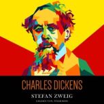 Charles Dickens, Stefan Zweig
