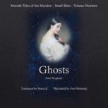 Ghosts (Moonlit Tales of the Macabre - Small Bites Book 19), Ivan Turgenev