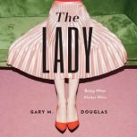 The Lady, Gary M. Douglas