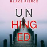 Unhinged 
, Blake Pierce
