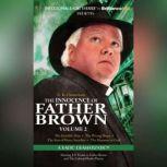 The Innocence of Father Brown, Volume 2 A Radio Dramatization