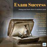 Exam Success Understanding what you learn, exam skills, Aidan Moran