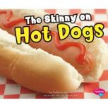 The Skinny on Hot Dogs, Catherine Ipcizade