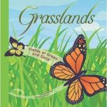 Grasslands Fields of Green and Gold, Laura Purdie Salas
