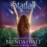Starfall A Starstruck Novel, Brenda Hiatt