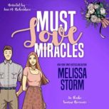 Must Love Miracles, Melissa Storm