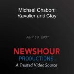 Michael Chabon: Kavalier and Clay, PBS NewsHour