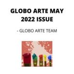 GLOBO ARTE MAY 2022 ISSUE AN art magazine for helping artist in their art career