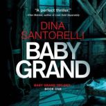 Baby Grand, Dina Santorelli