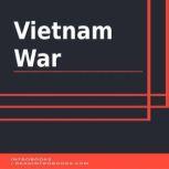 Vietnam War, Introbooks Team