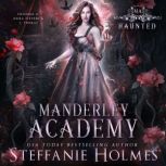 Haunted A paranormal academy romance, Steffanie Holmes