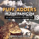 Puff adders in the panicum An Auctioneer's Perspective, Andrew Hutchinson