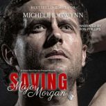 Saving Major Morgan, Michele E. Gwynn