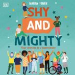 Shy and Mighty Your Shyness is a Superpower, Nadia Finer
