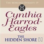The Hidden Shore The Morland Dynasty, Book 19, Cynthia Harrod-Eagles