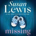 Missing The thrilling mystery from the Sunday Times bestseller, Susan Lewis