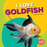 I Love Goldfish, Harold Rober