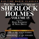 THE NEW ADVENTURES OF SHERLOCK HOLMES, VOLUME 15: EPISODE 1: CASE OF THE DEMON BARBER.   EPISODE 2: INDESCRETION OF MR. EDWARDS, Dennis Green