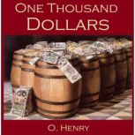 One Thousand Dollars, O. Henry