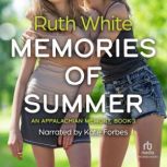 Memories of Summer, Ruth White