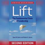 Lift The Fundamental State of Leadership, Ryan W. Quinn