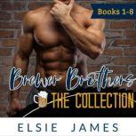 Brewer Brothers the Collection Books 1-8 Mountain Man Curvy Woman Short Story Romance, Elsie James