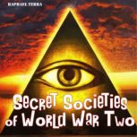 Secret Societies of World War Two, Raphael Terra