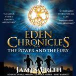 The Power and The Fury The adventure starts here., James Erith
