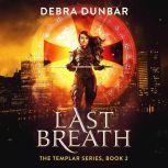 Last Breath, Debra Dunbar