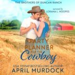A Party Planner for the Cowboy, April Murdock
