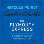 The Plymouth Express A Hercule Poirot Short Story, Agatha Christie