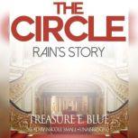 The Circle: Rains Story, Treasure E. Blue