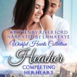 Completing Her Heart: Heather, River Ford