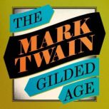 The Gilded Age, Mark Twain