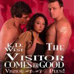 The Visitor Comes for Good A Friendly MMF Menage Tale, K.D. West