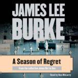 A Season of Regret, James Lee Burke