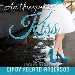 An Unexpected Kiss, Cindy Roland Anderson