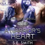 A Warriors Heart, S.E. Smith